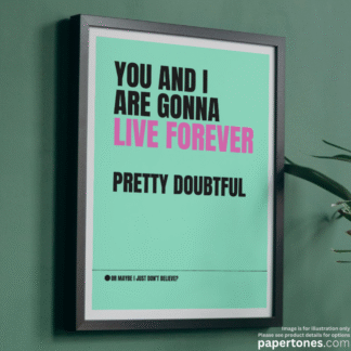 LIVE FOREVER by OASIS Alternative Lyric Poster Wall Art