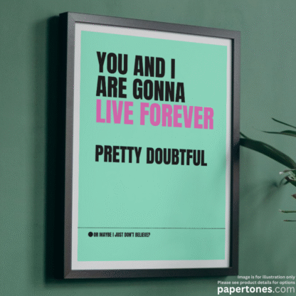 LIVE FOREVER by OASIS Alternative Lyric Poster Wall Art