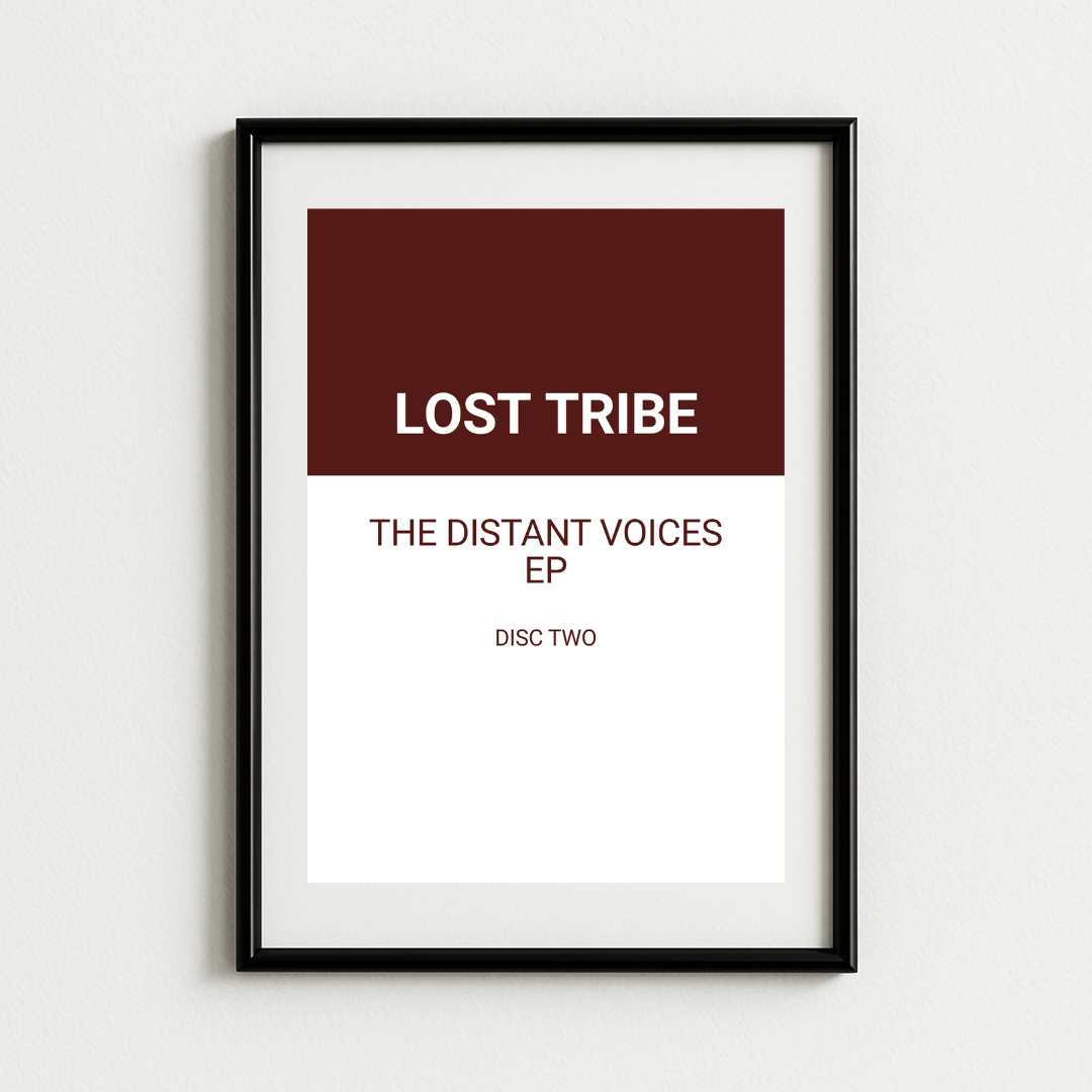 Lost Tribe - The Distant Voices EP (Disc Two) Art Print
